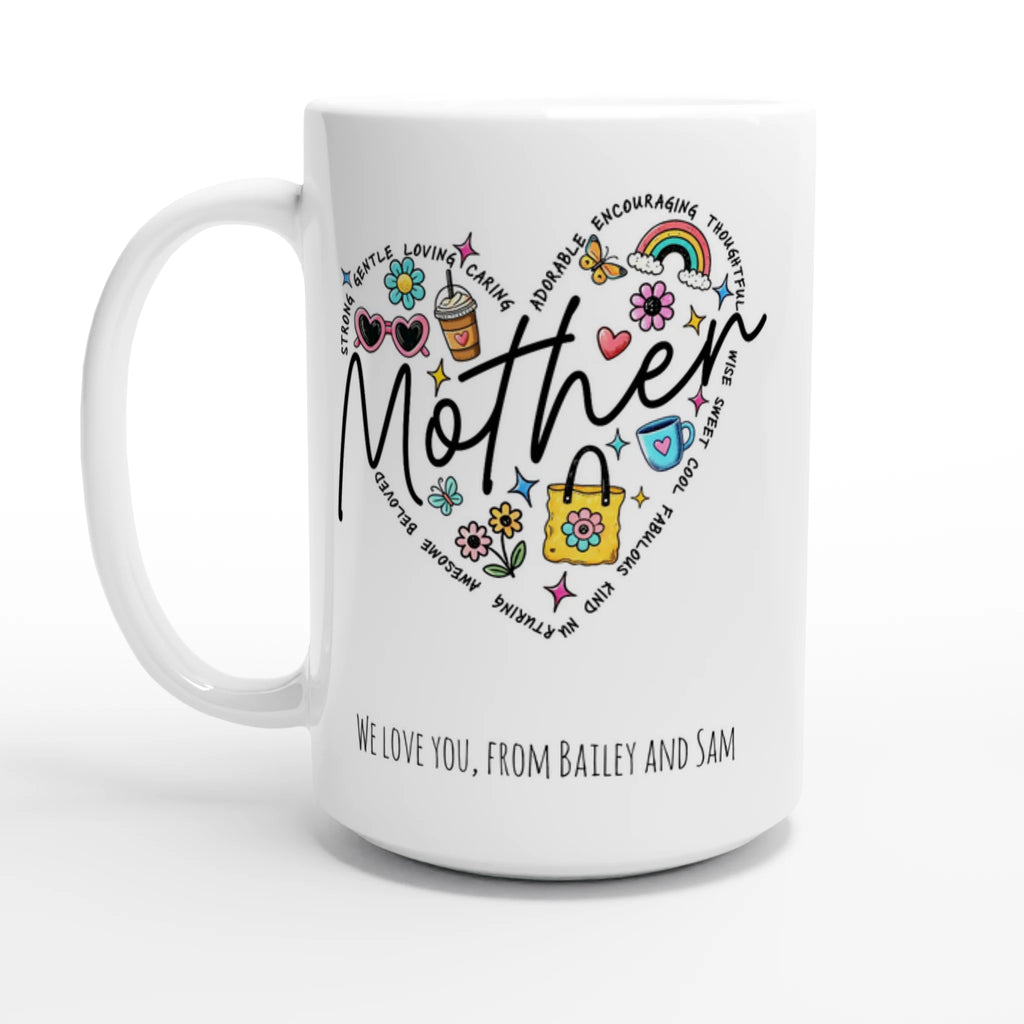 Personalise - Mother Heart Message - White 15oz Ceramic Mug Default Title Personalised 15oz Mug customise Globally Fulfilled Love Mum Name personalise