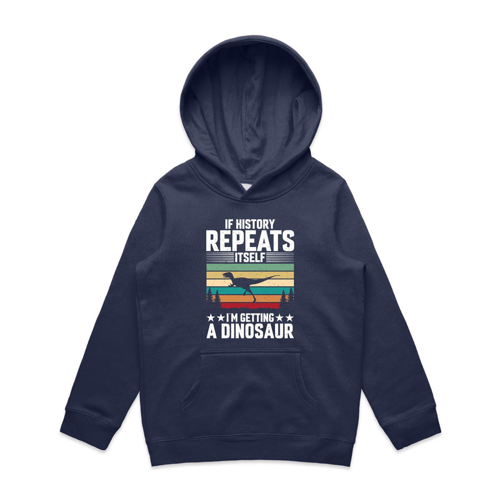 I'm Getting A Dinosaur Kids AS Colour Hoodie