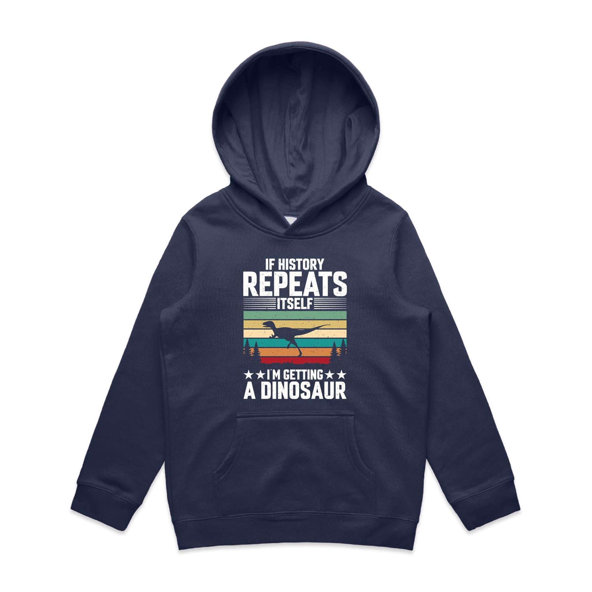 I'm Getting A Dinosaur Kids AS Colour Hoodie