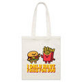 I Only Have Fries For You Parcel Canvas Tote Bag Default Title Small Tote Bag Food Printed In Australia