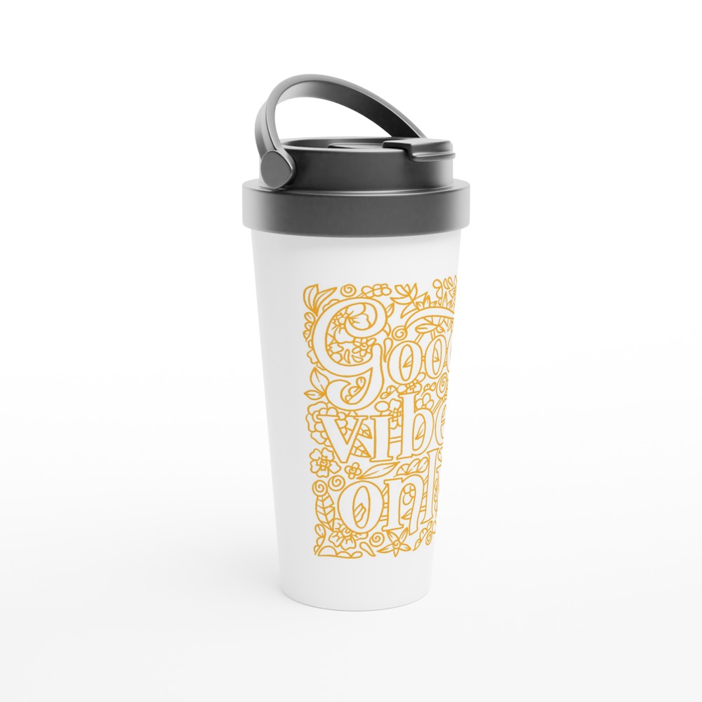 Good Vibes Only - White 15oz Stainless Steel Travel Mug Travel Mug Coffee Globally Fulfilled positivity