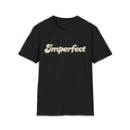Imperfect - Unisex Softstyle T-Shirt