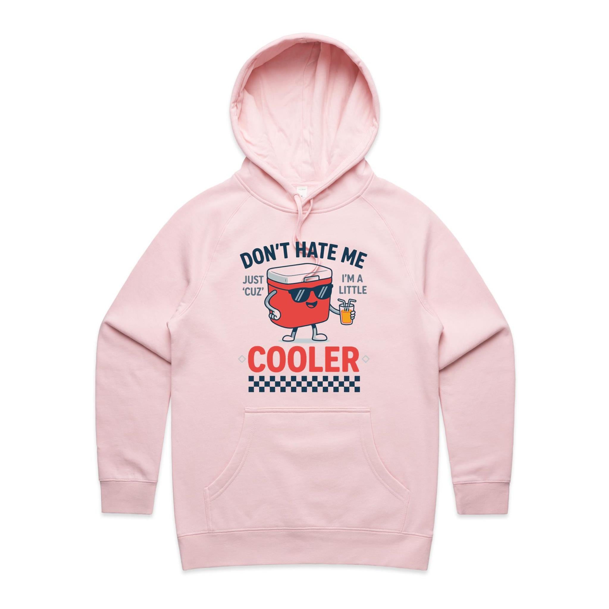 I'm A Little Cooler Women's AS Colour Hoodie Pink Womens Hoodie Printed In Australia