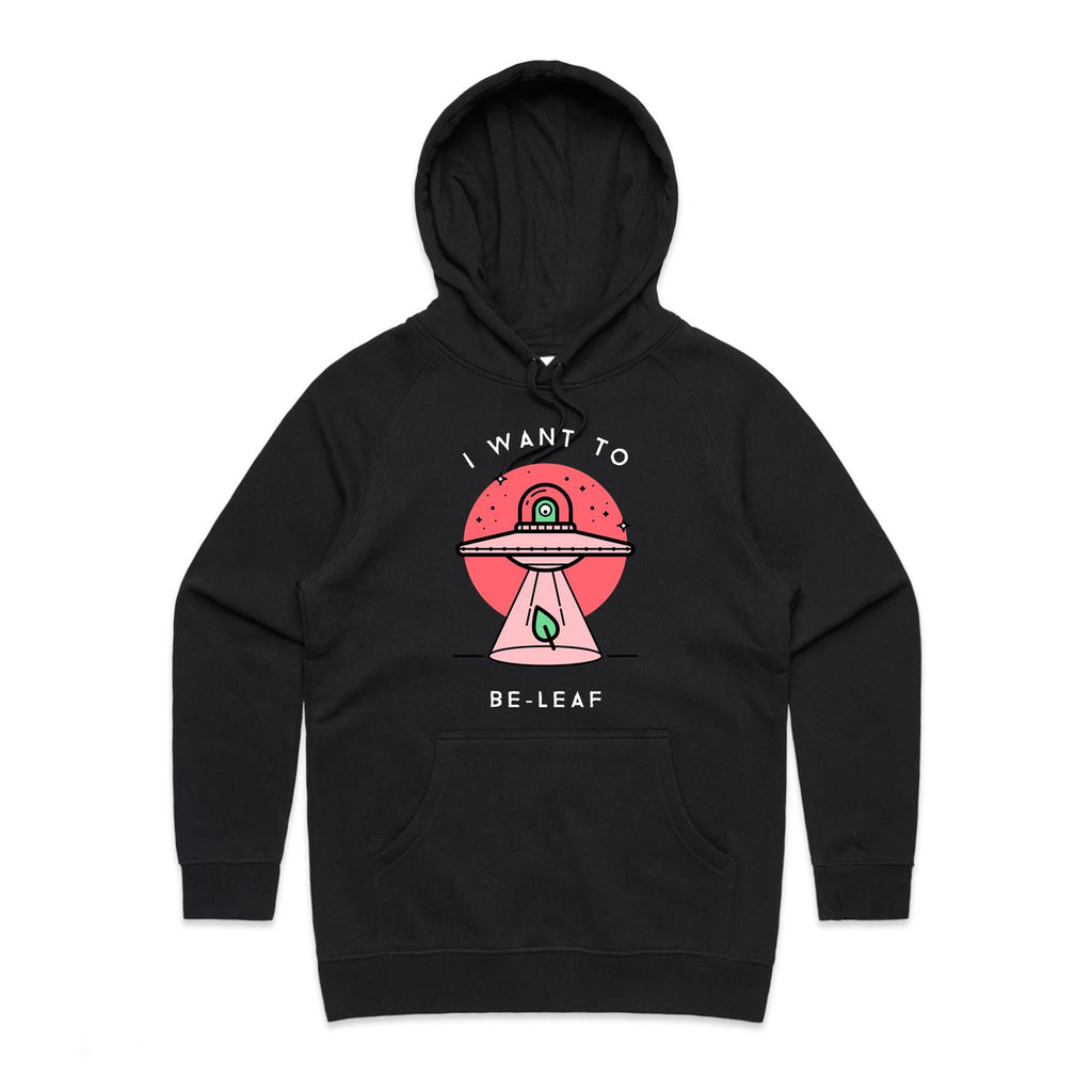 I Want To Be-Leaf, UFO - Womens Hoodie Black Womens Hoodie Printed In Australia Sci Fi