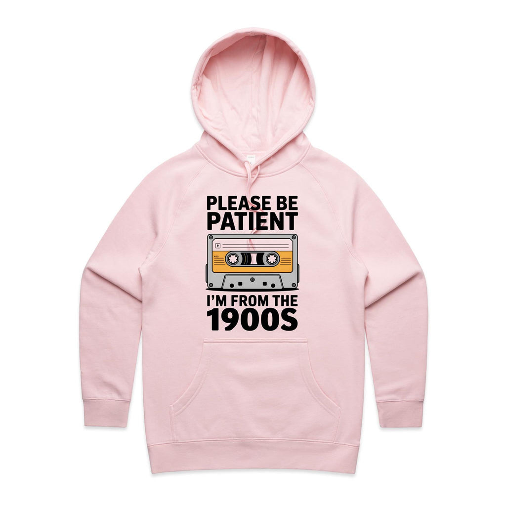 Please Be Patient, I'm From The 1900's Women's AS Colour Hoodie Pink Womens Hoodie Music Printed In Australia Retro