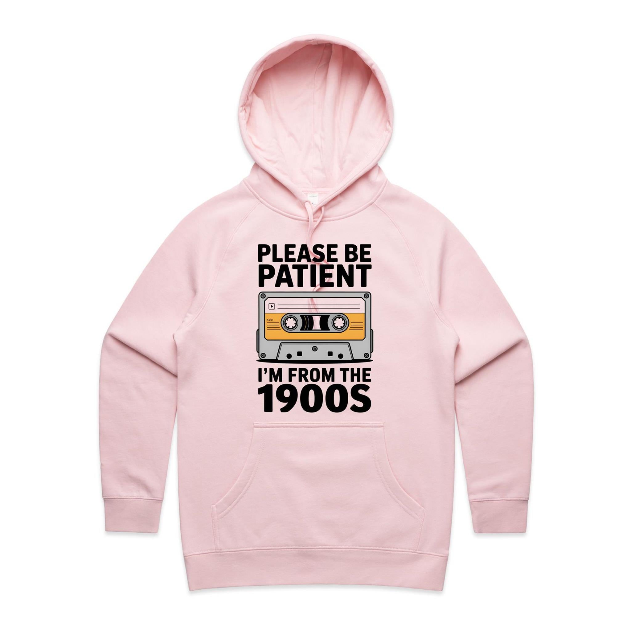 Please Be Patient, I'm From The 1900's Women's AS Colour Hoodie Pink Womens Hoodie Music Printed In Australia Retro