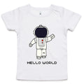 Astronaut, Hello World - Baby T-shirt White Baby T-shirt Printed In Australia Space