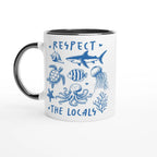 Respect The Locals, Sea Life - White 11oz Ceramic Mug with Colour Inside Ceramic Black Colour 11oz Mug animal Globally Fulfilled Ocean