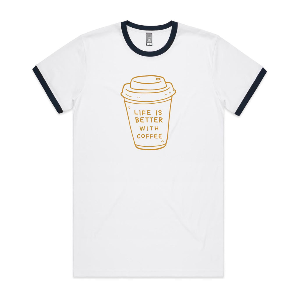 Life Is Better With Coffee - Staple Ringer Tee White Navy Ringer T-Shirt Coffee Printed In Australia