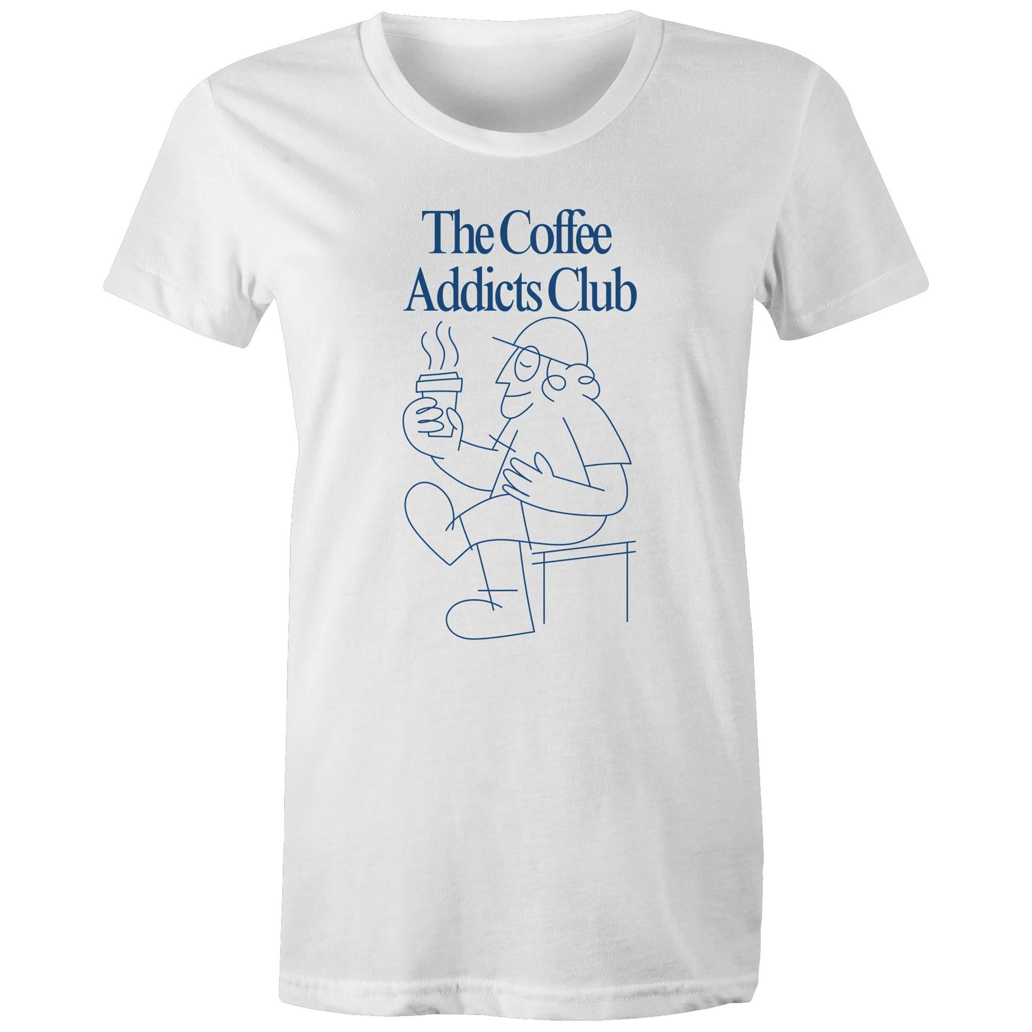 The Coffee Addicts Club - Womens T-shirt White Womens T-shirt Coffee Printed In Australia