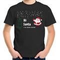 Hi Santa, I've Been Good - Kids Youth T-Shirt Black Kids Christmas T-shirt Christmas Printed In Australia