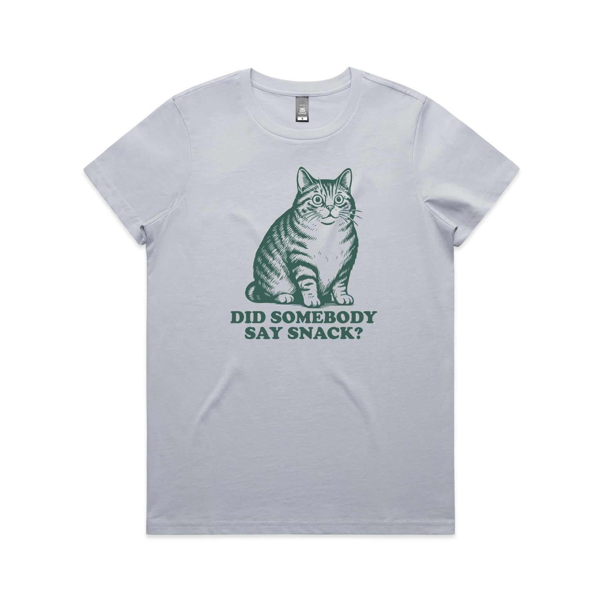 Cat, Did Somebody Say Snack? - Womens T-shirt