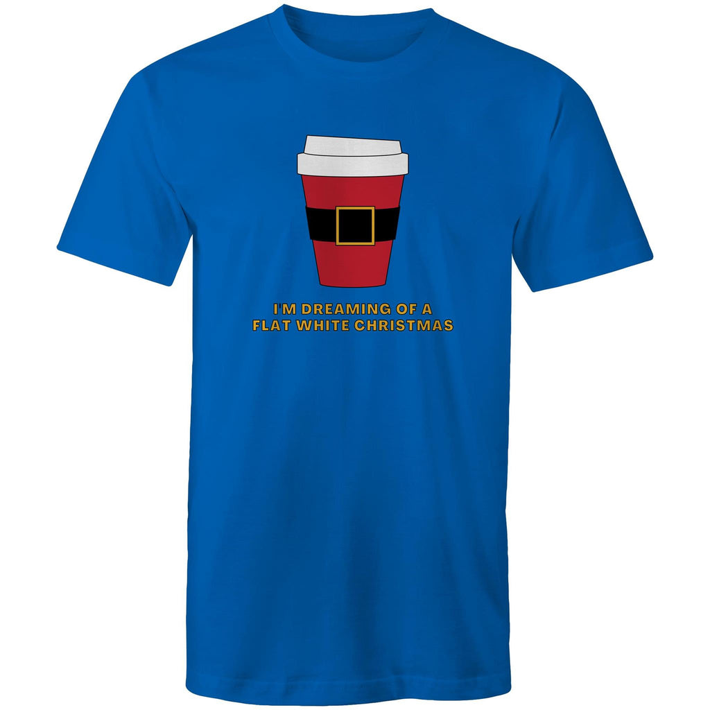I'm Dreaming Of A Flat White Christmas, Coffee - Mens T-Shirt Bright Royal Mens Christmas T-shirt Christmas Printed In Australia