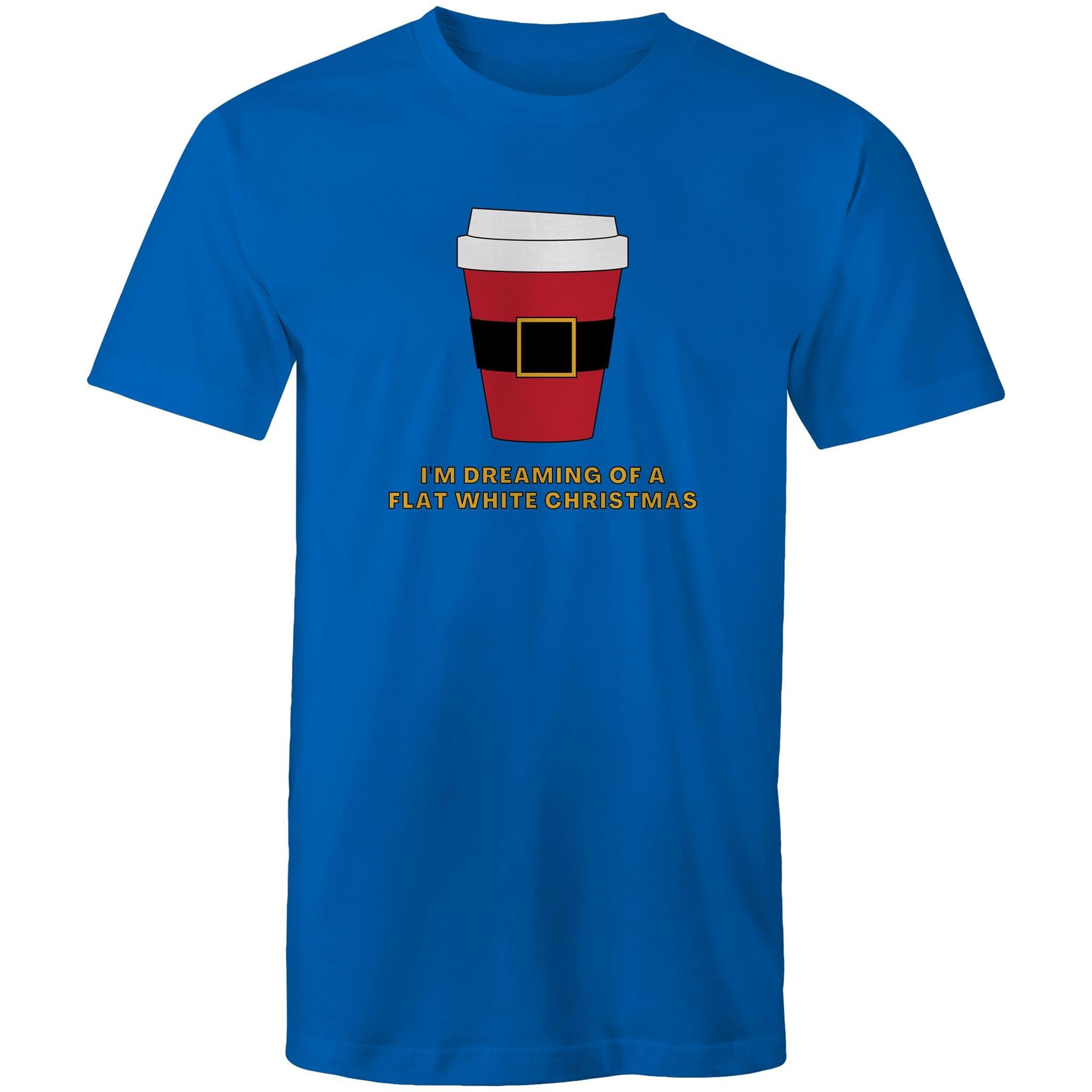 I'm Dreaming Of A Flat White Christmas, Coffee - Mens T-Shirt Bright Royal Mens Christmas T-shirt Christmas Printed In Australia
