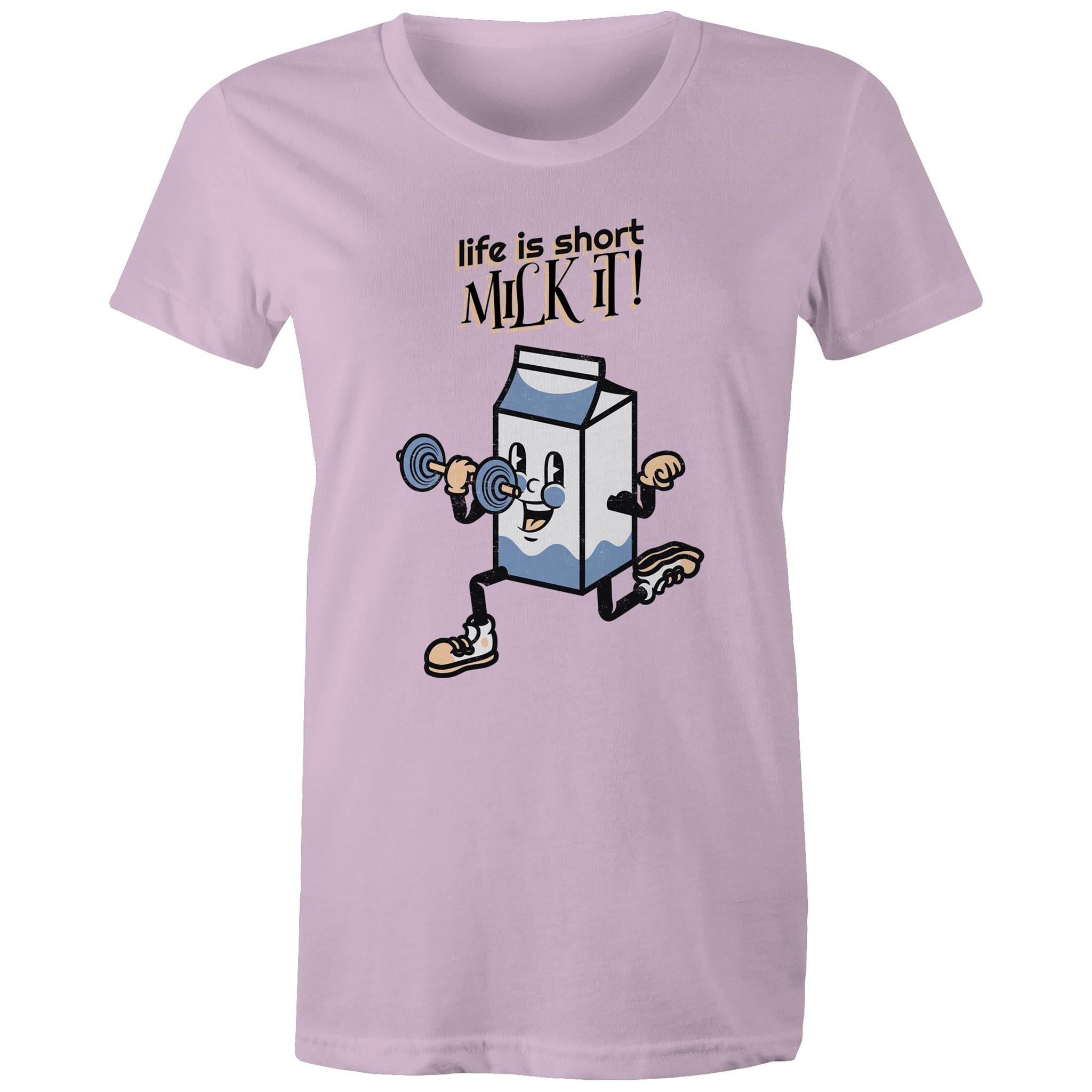 Life Is Short, Milk It - Womens T-shirt Lavender Womens T-shirt Fitness Printed In Australia