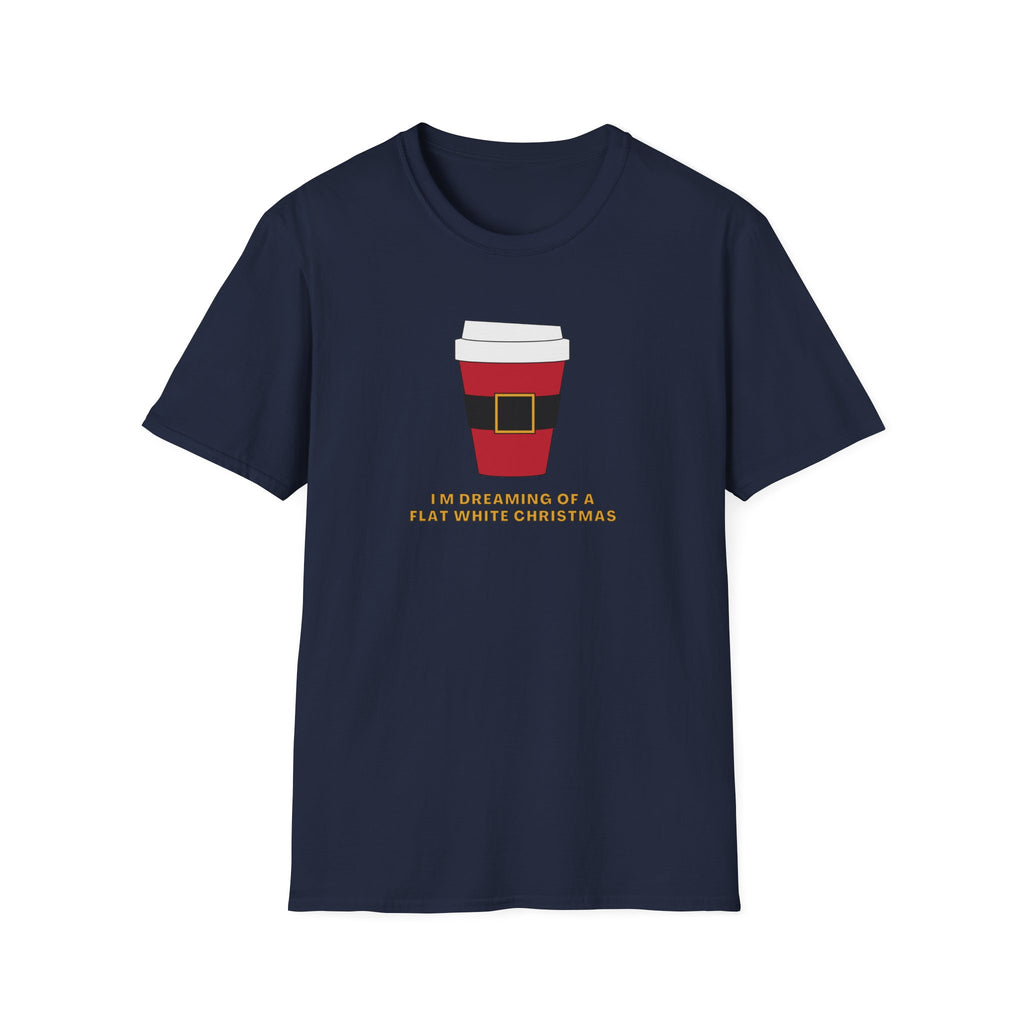I'm Dreaming Of A Flat White Christmas - Unisex Softstyle T-Shirt