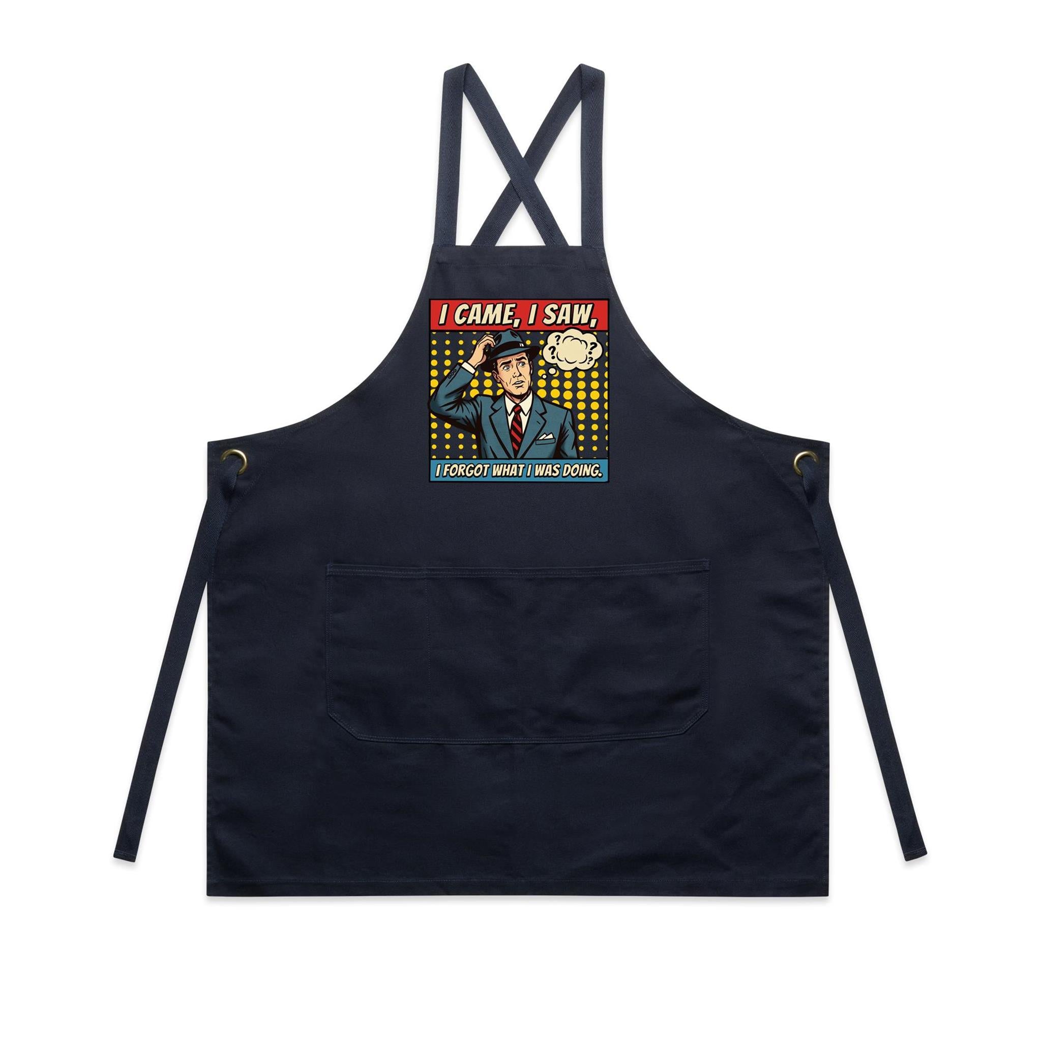 I Came, I Saw, I Forgot What I Was Doing, Retro Gentleman - AS Colour Carrie Apron Navy One Size Apron comic Printed In Australia