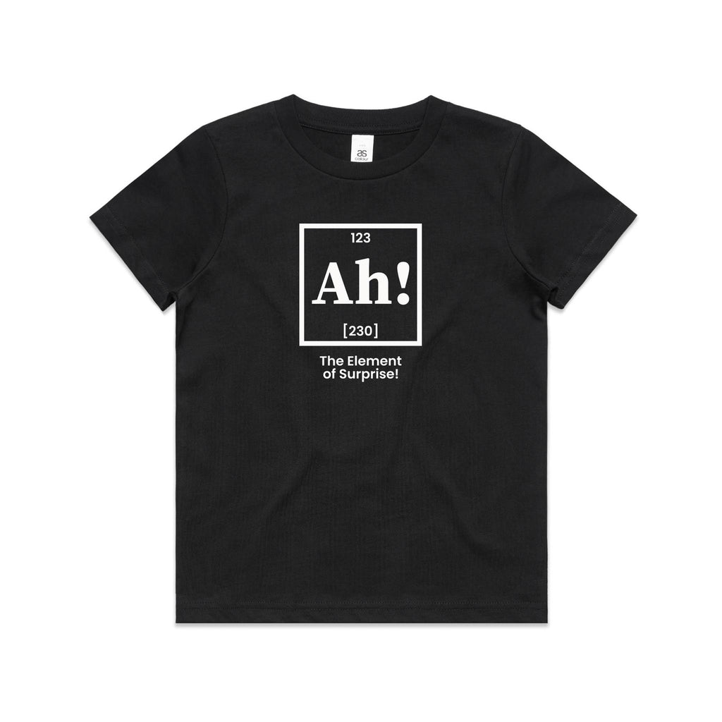 Ah! The Element Of Surprise Kids AS Colour T-shirt