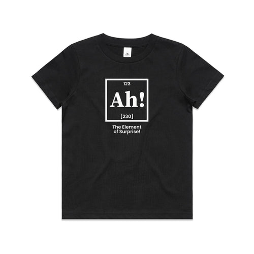 Ah! The Element Of Surprise Kids AS Colour T-shirt Black Kids Youth T-shirt Printed In Australia Science