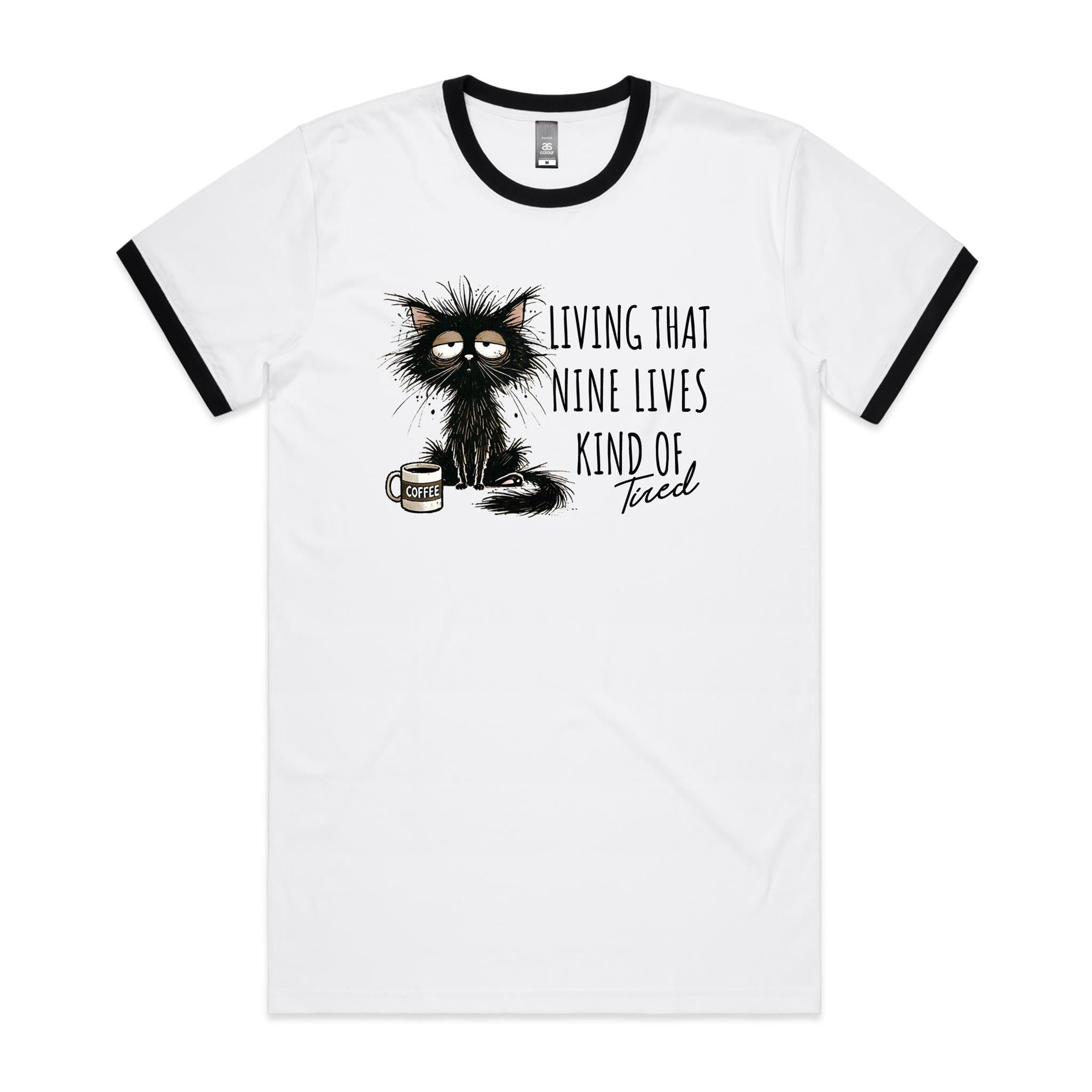 Living That Nine Lives Kind Of Tired, Frazzled Cat - Staple Ringer Tee White Black Ringer T-Shirt animal Coffee Printed In Australia