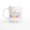 Personalise - Teaching Fills My Heart - 11oz Ceramic Mug White 11oz Ceramic Mug - Personalised 11oz Mug