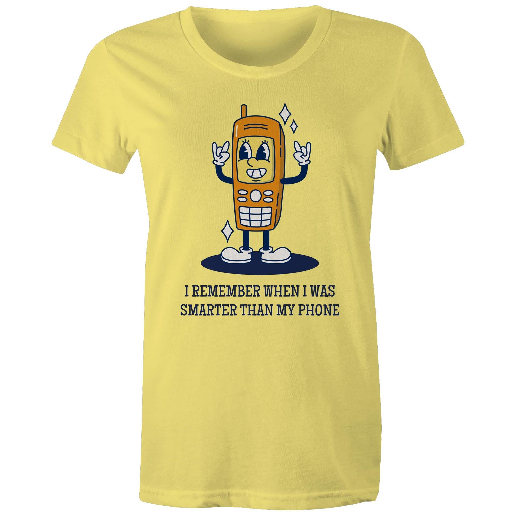I Remember When I Was Smarter Than My Phone - Womens T-shirt Yellow Womens T-shirt Printed In Australia Retro Tech