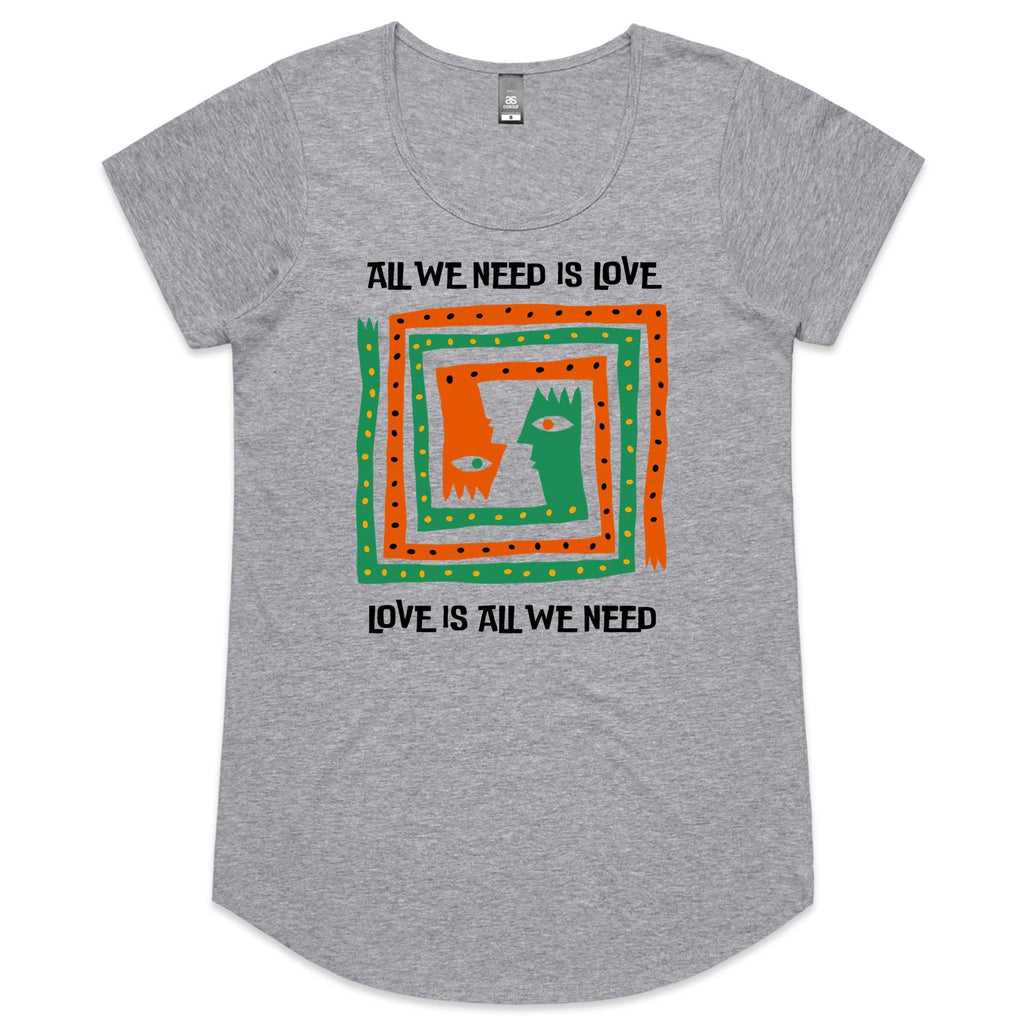 All We Need Is Love - Womens Scoop Neck T-Shirt Grey Marle Womens Scoop Neck T-shirt Love Printed In Australia