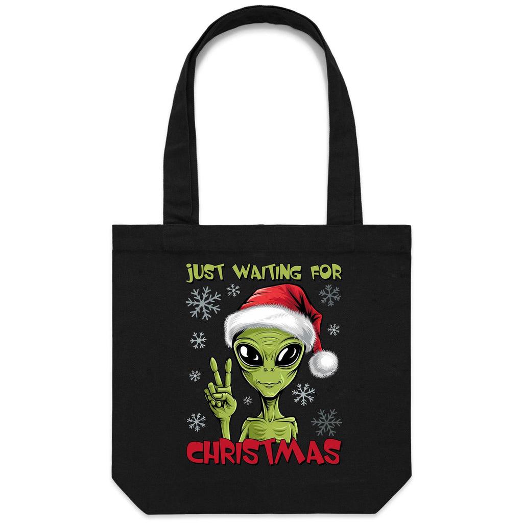Just Waiting For Christmas, Alien - Canvas Tote Bag Black One Size Christmas Tote Bag Christmas Printed In Australia