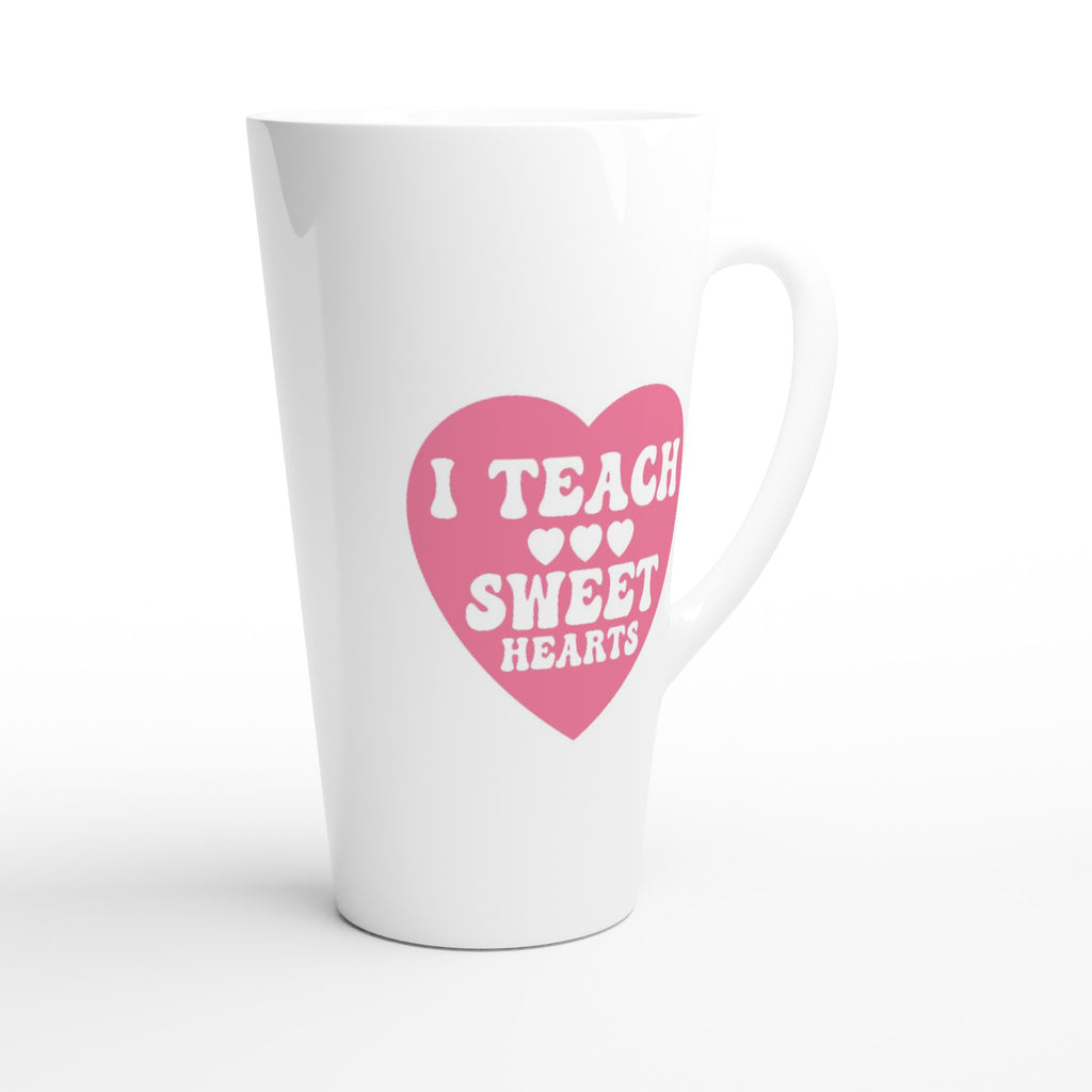 I Teach Sweet Hearts White Latte 17oz Ceramic Mug Latte Mug Globally Fulfilled Teacher