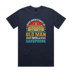 Never Underestimate An Old Man With A Saxophone - Men's AS Colour T-shirt