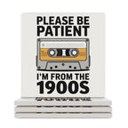 Please Be Patient Ceramic Coasters white Ceramic Coasters Music Printed Offshore
