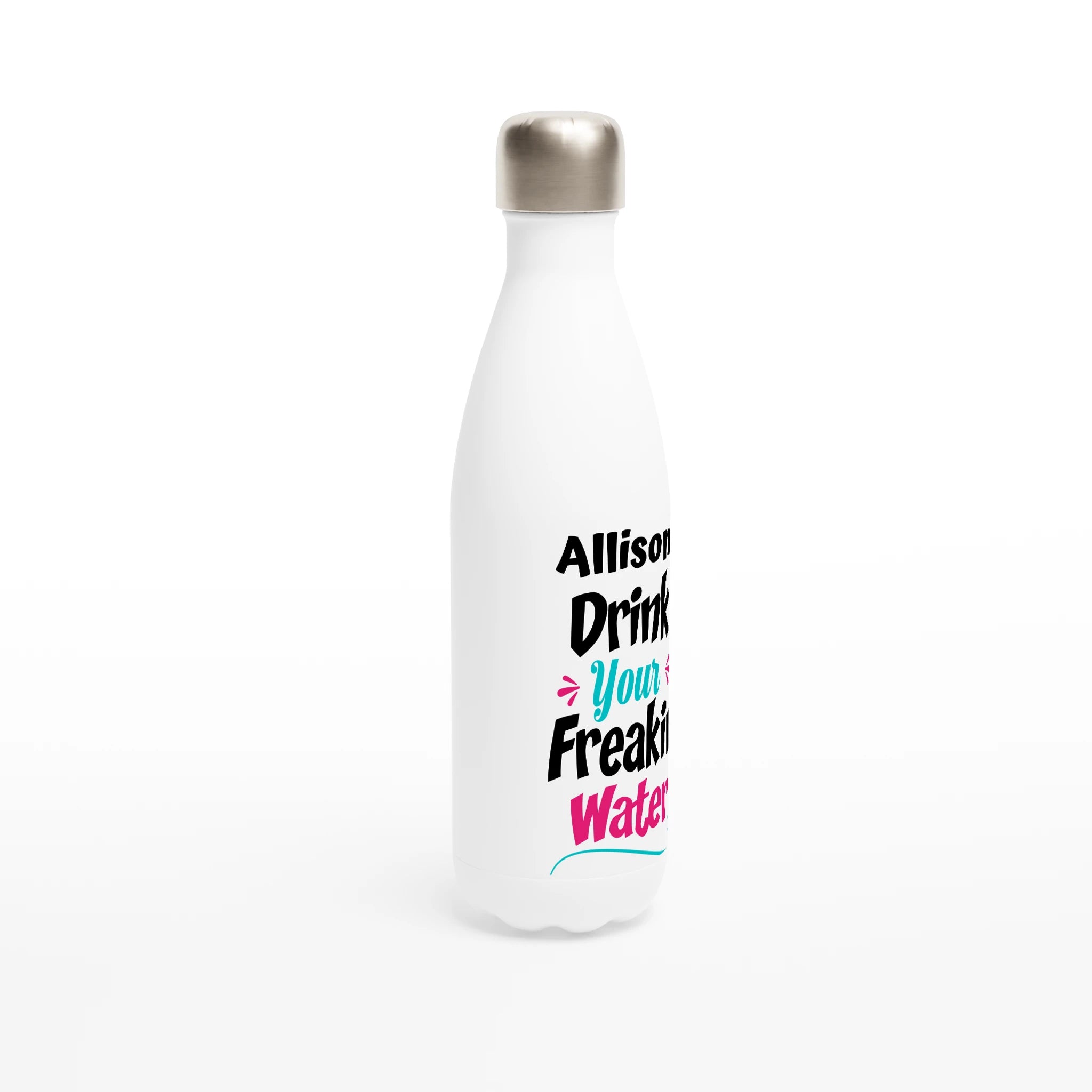 Drink Your Freakin Water - White 17oz Stainless Steel Water Bottle Personalised Water Bottle customise Globally Fulfilled Name personalise