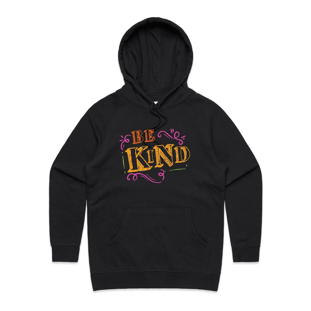Be Kind - Womens Hoodie Black Womens Hoodie Kindness Printed In Australia