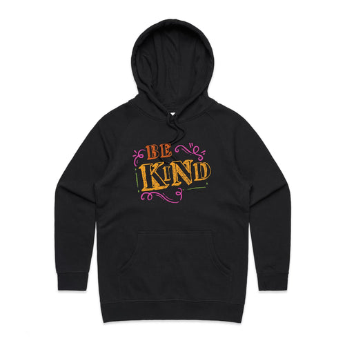 Be Kind - Womens Hoodie Black Womens Hoodie Kindness Printed In Australia