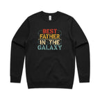 Best Father In The Galaxy - AS Colour Stencil Crew Black Sweatshirt Dad Printed In Australia