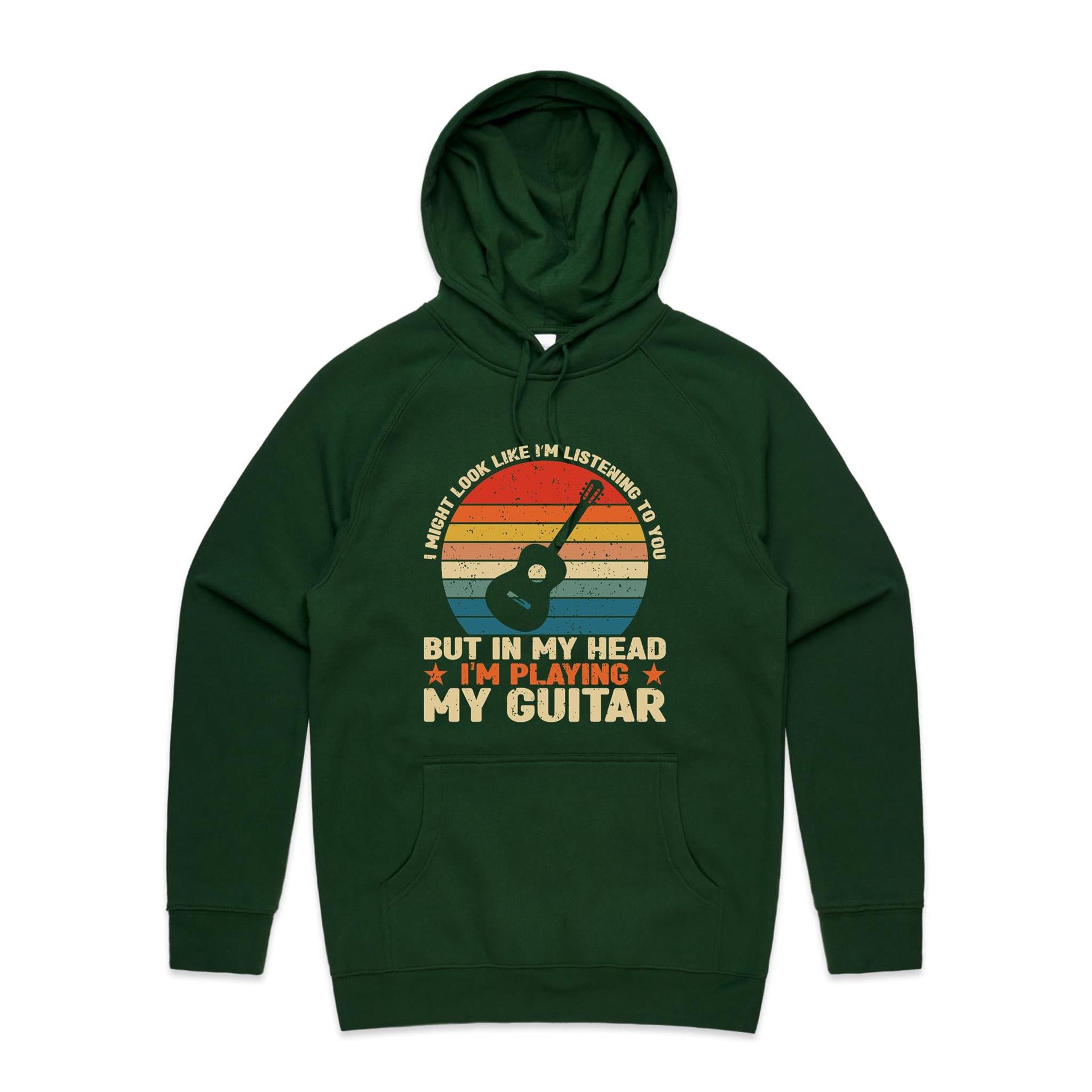 In My Head I'm Playing My Guitar - Mens Hoodie Forest Green Mens Hoodie Music Printed In Australia