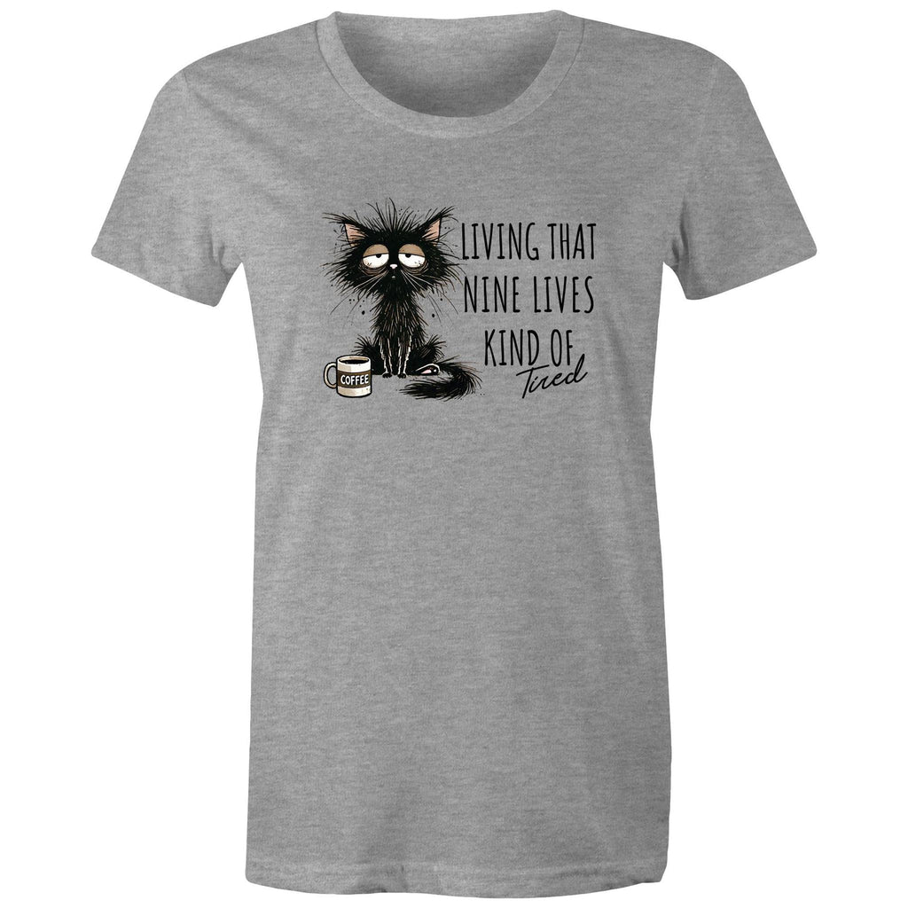Living That nine Lives Kind Of Tired, Frazzled Cat - Womens T-shirt Grey Marle Womens T-shirt animal Coffee Printed In Australia