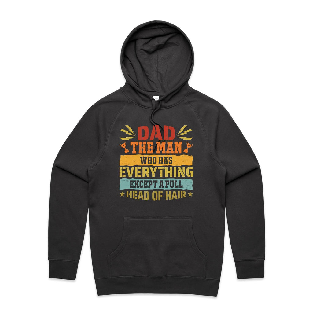 Dad, The Man Who Has Everything, Except A Full Head Of Hair - Mens Hoodie