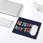 Be Perfect, Not Today Leather Mouse Pad Leather Mouse Pad Positivity Printed Offshore