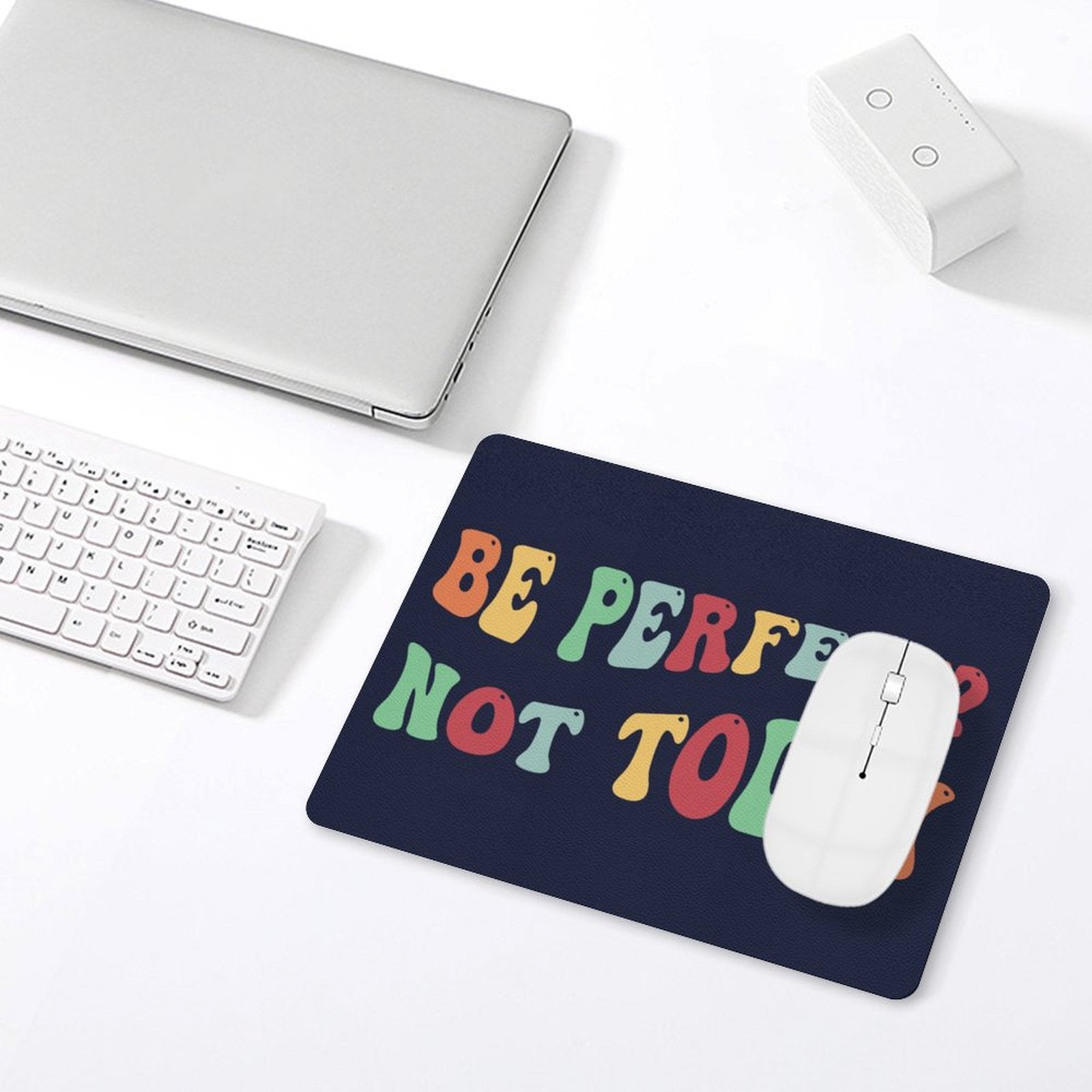 Be Perfect, Not Today Leather Mouse Pad Leather Mouse Pad Positivity Printed Offshore