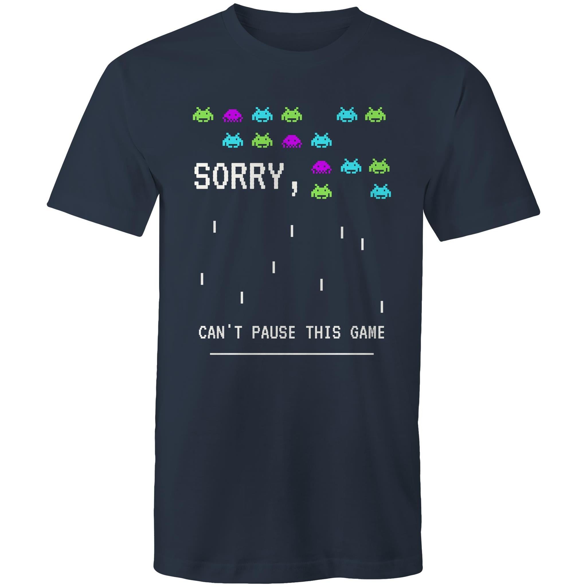 Sorry, Can't Pause This Game - Mens T-Shirt Navy Mens T-shirt Games Printed In Australia