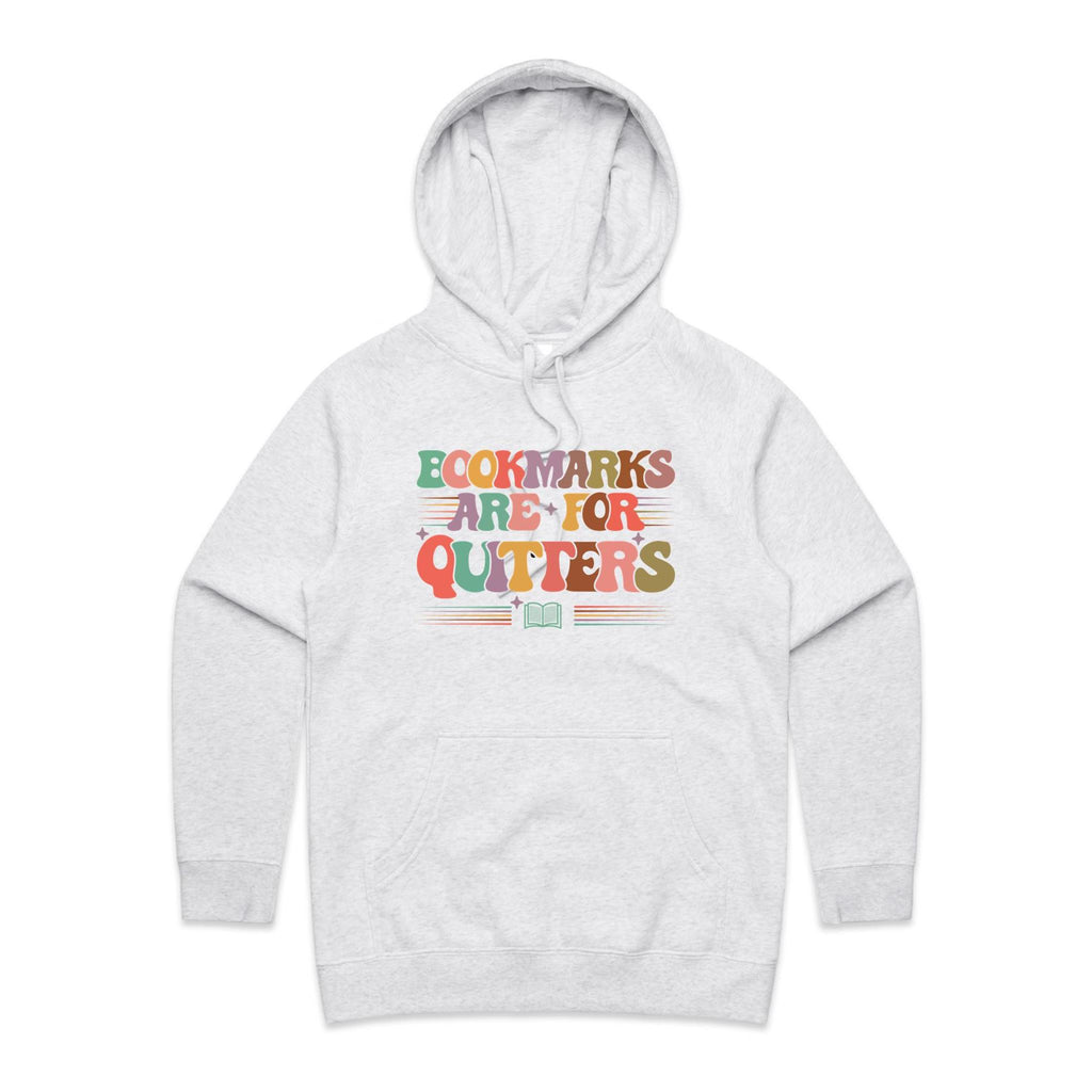 Bookmarks Are For Quitters - Womens Hoodie White Marle Womens Hoodie Printed In Australia Reading