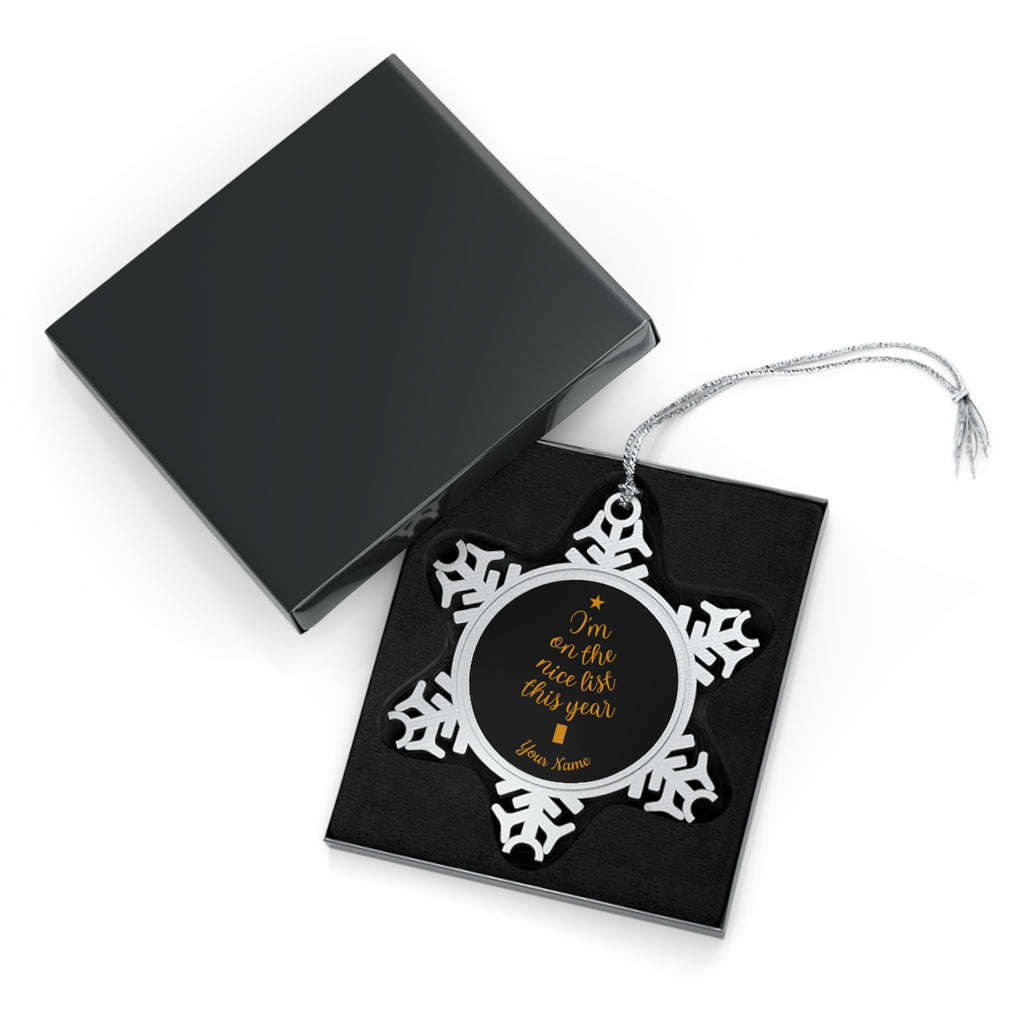 Personalised - I'm On The Nice List This Year - Christmas Pewter Snowflake Ornament