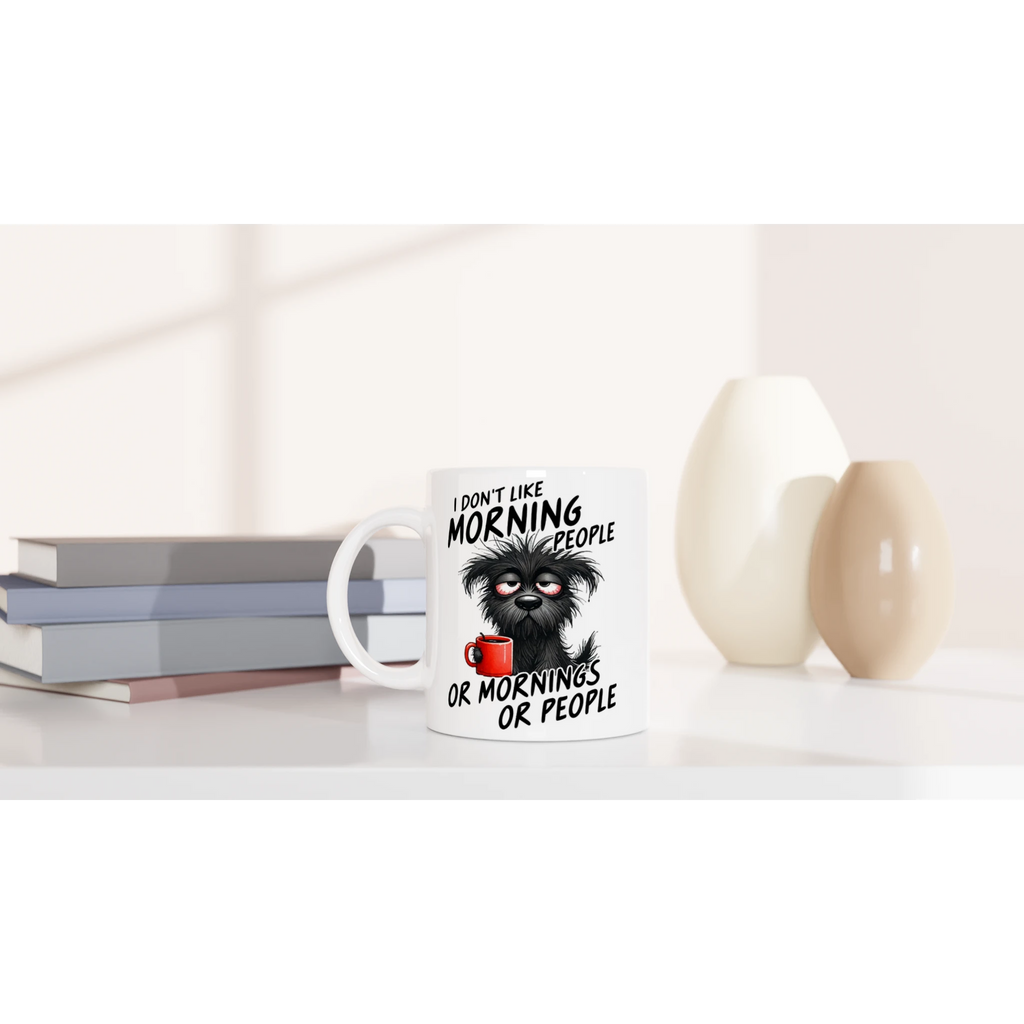 I Don't Like Morning People, Dog - White 11oz Ceramic Mug White 11oz Mug animal Globally Fulfilled