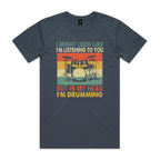 In My Head I'm Drumming - Mens T-shirt