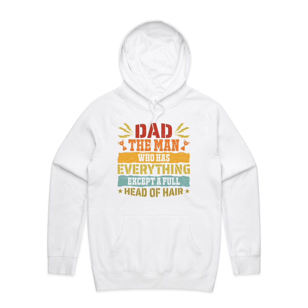 Dad, The Man Who Has Everything, Except A Full Head Of Hair - Mens Hoodie