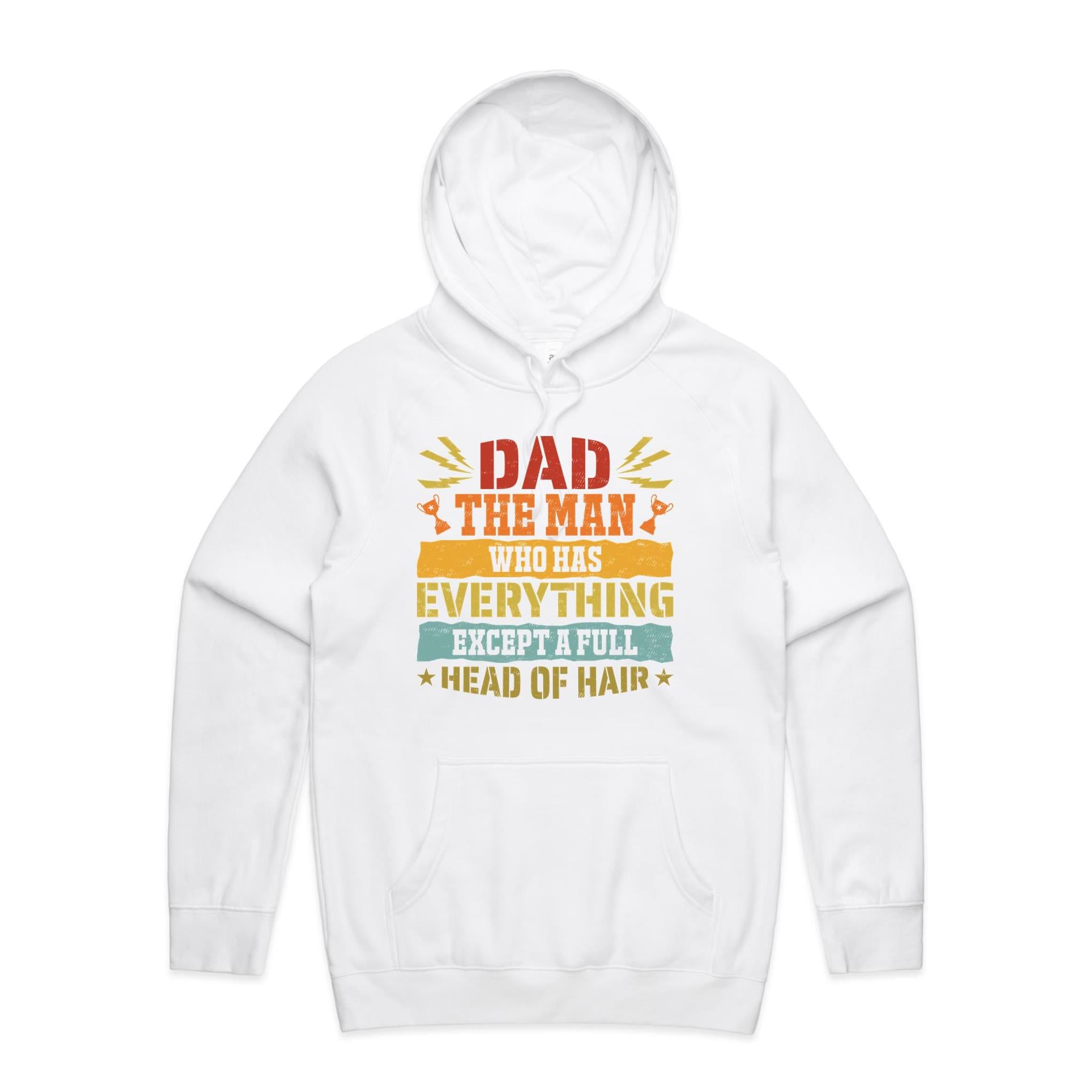 Dad, The Man Who Has Everything, Except A Full Head Of Hair - Mens Hoodie