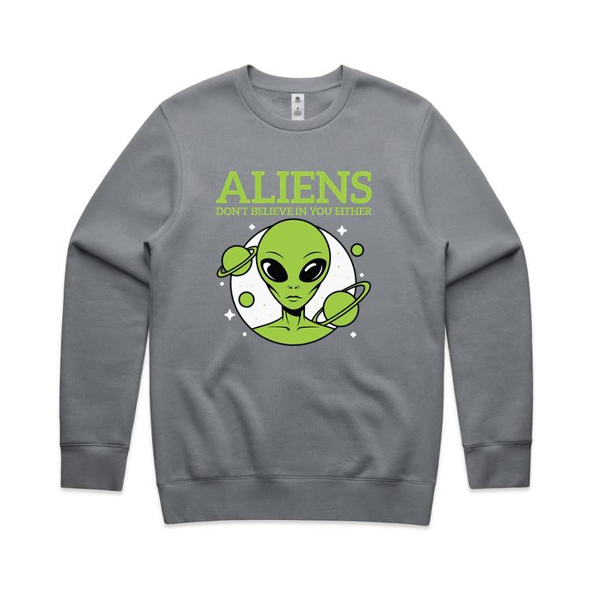 Aliens Don't Believe In You Either AS Colour Stencil Crew Sweatshirt