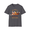 All I Need Is A Purrfect Cup Of Coffee Unisex Softstyle T-Shirt Charcoal Unisex Adult T-shirt Animal Australian Printer Coffee