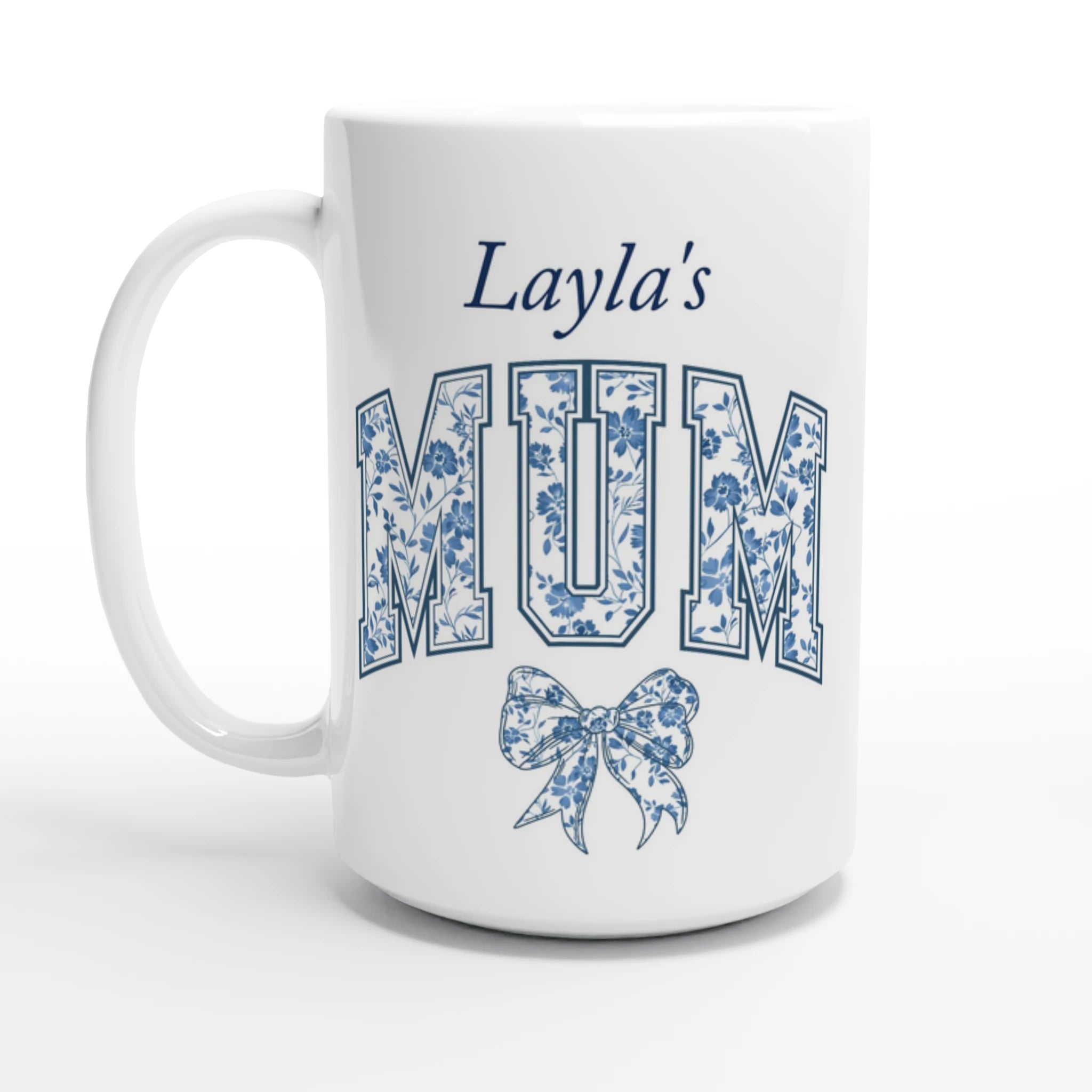 Personalise - Mum, Blue Floral - White 15oz Ceramic Mug Default Title Personalised 15oz Mug animal customise Globally Fulfilled Mum Name personalise